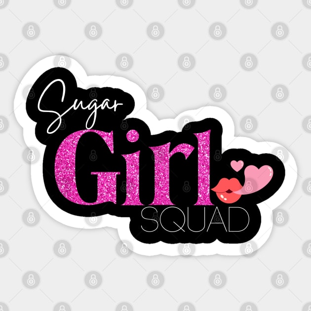 Sugar Girl Squad | Word Text Sticker by Ms Ruth